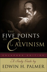 The Five Points of Calvinism