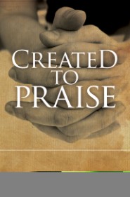 Created to Praise