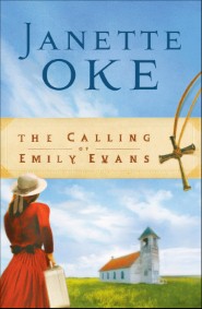 The Calling of Emily Evans (Women of the West Book #1)