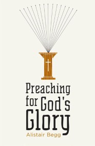 Preaching for God's Glory