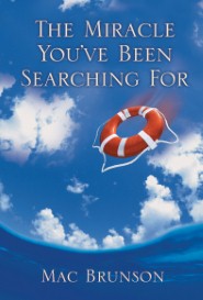 The Miracle You've Been Searching For