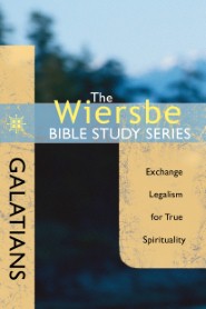 The Wiersbe Bible Study Series: Galatians