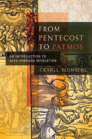 From Pentecost to Patmos: An Introduction to Acts through Revelation