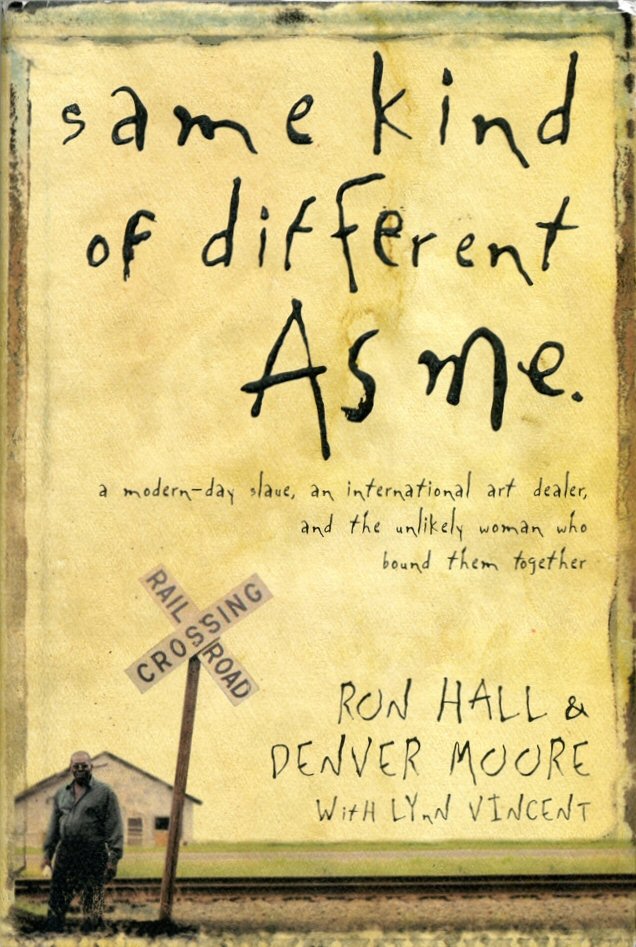 Same Kind of Different As Me