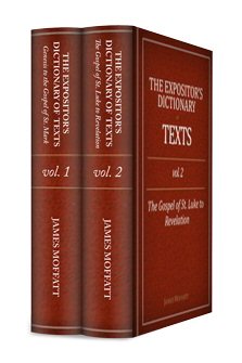 The Expositor’s Dictionary of Texts (2 vols.)