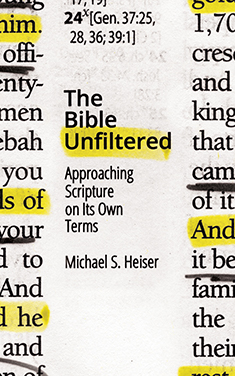 The Bible Unfiltered: Approaching Scripture on Its Own Terms