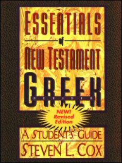 Essentials of New Testament Greek, Revised: A Student’s Guide