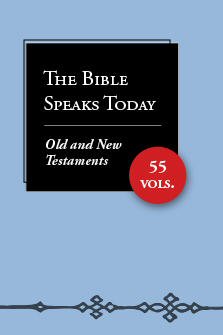 The Bible Speaks Today: Old and New Testaments (55 vols.)