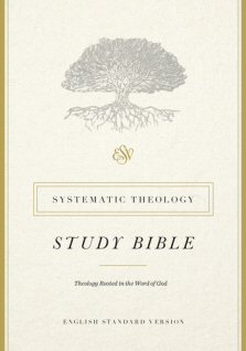 ESV Systematic Theology Study Bible Notes