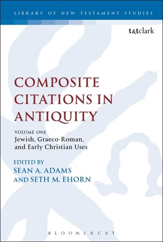 Composite Citations in Antiquity (Library of New Testament Studies | LNTS)