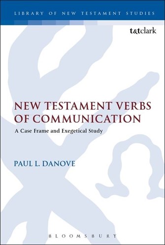 New Testament Verbs of Communication  (Library of New Testament Studies | LNTS)