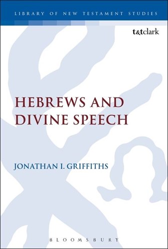 Hebrews and Divine Speech (Library of New Testament Studies | LNTS)