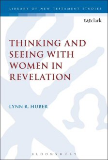 Thinking and Seeing with Women in Revelation (Library of New Testament Studies | LNTS)