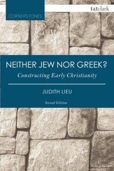 Neither Jew nor Greek? Constructing Early Christianity