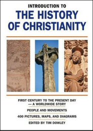 Introduction to the History of Christianity: First Century to the Present Day