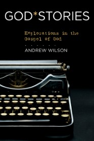 GodStories: Explorations in the Gospel of God