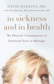 In Sickness and in Health: The Physical Consequences of Emotional Stress in Marriage