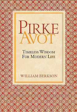 Pirke Avot: Timeless Wisdom for Modern Life