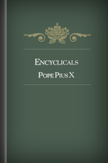 Encyclicals of Pope St. Pius X