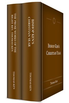 The Works of Thomas Ken (2 vols.)