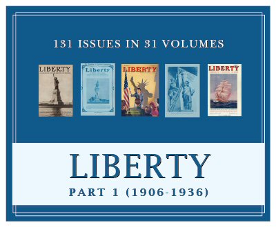 Liberty Magazine, Part 1 (1906–1936) (31 vols.) (131 issues)