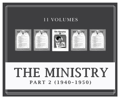 Ministry Magazine, Part 2 (1940–1950) (11 vols.)