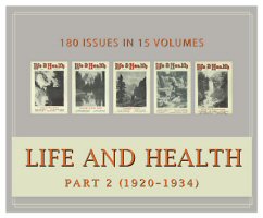 Life and Health Magazine, Part 2 (1920–1934) (Vols. 35–49) (180 issues)