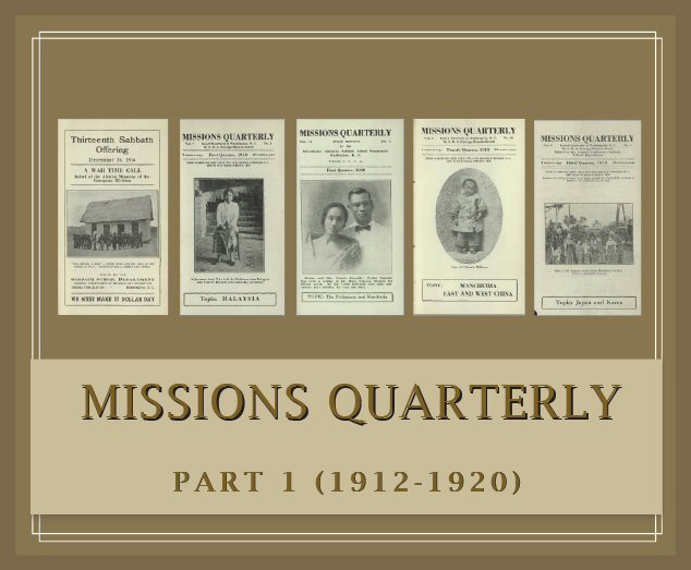 Missions Quarterly, Part 1 (1912–1920) (9 vols.) (39 issues)