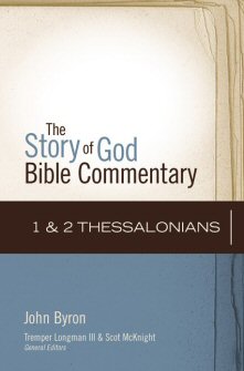 Story of God Bible Commentary: 1 and 2 Thessalonians