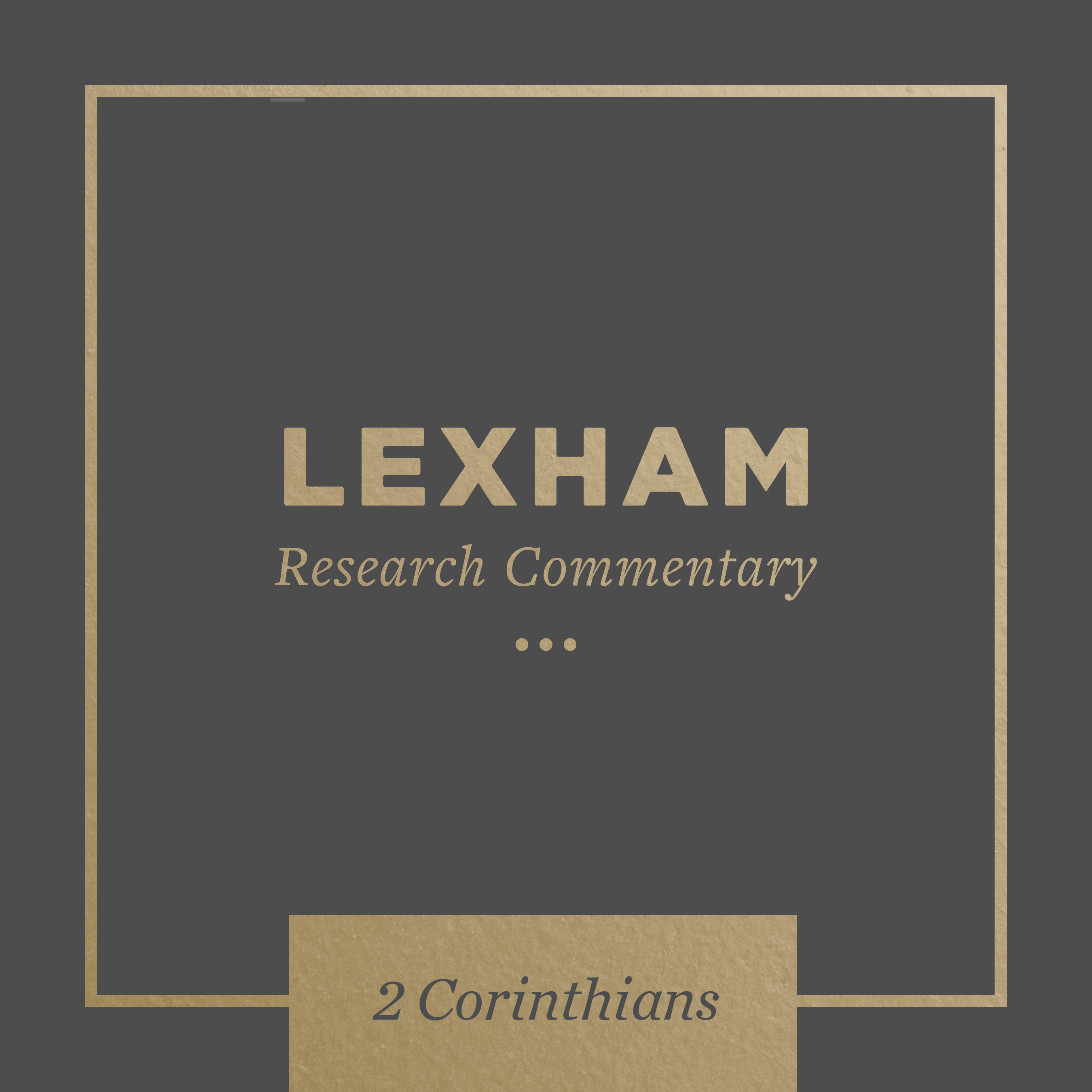 Lexham Bible Guide: 2 Corinthians