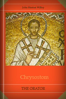 Chrysostom: The Orator