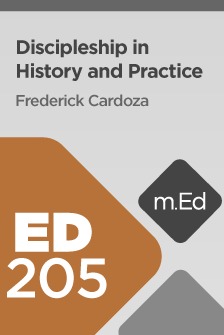 Mobile Ed: ED205 Discipleship in History and Practice