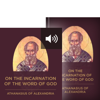 On the Incarnation of the Word of God (with audio)