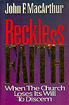 Reckless Faith: When the Church Loses Its Will to Discern