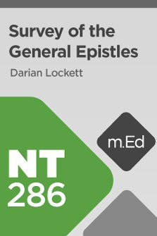 Mobile Ed: NT286 Survey of the General Epistles