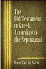 The Old Testament in Greek According to the Septuagint The Old Testament in Greek According to the Septuagint