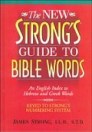 New Strong's Guide to Bible Words New Strong's Guide to Bible Words