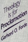 Theology is for Proclamation Theology is for Proclamation