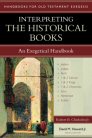 Handbooks for Old Testament Exegesis: Interpreting the Historical Books Handbooks for Old Testament Exegesis: Interpreting the Historical Books