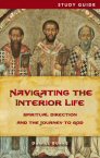 Navigating the Interior Life Study Guide Navigating the Interior Life Study Guide