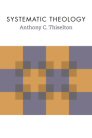 Systematic Theology Systematic Theology