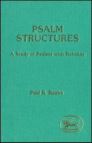 Psalm Structures: A Study of Psalms with Refrains Psalm Structures: A Study of Psalms with Refrains