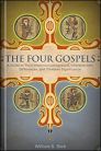 The Four Gospels: A Guide to Their Historical Background, Characteristic Differences, and Timeless Significance The Four Gospels: A Guide to Their Historical Background, Characteristic Differences, and Timeless Significance