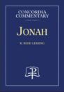 Concordia Commentary: Jonah Concordia Commentary: Jonah