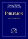 Concordia Commentary: Philemon Concordia Commentary: Philemon