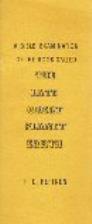 A Bible Examination of the Book the Late Great Planet Earth A Bible Examination of the Book the Late Great Planet Earth
