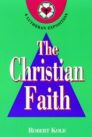 The Christian Faith: A Lutheran Exposition The Christian Faith: A Lutheran Exposition