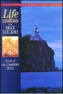 Life Lessons: Books of 1 and 2 Timothy, Titus Life Lessons: Books of 1 and 2 Timothy, Titus