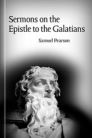 Sermons on the Epistle to the Galatians Sermons on the Epistle to the Galatians