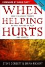 When Helping Hurts When Helping Hurts